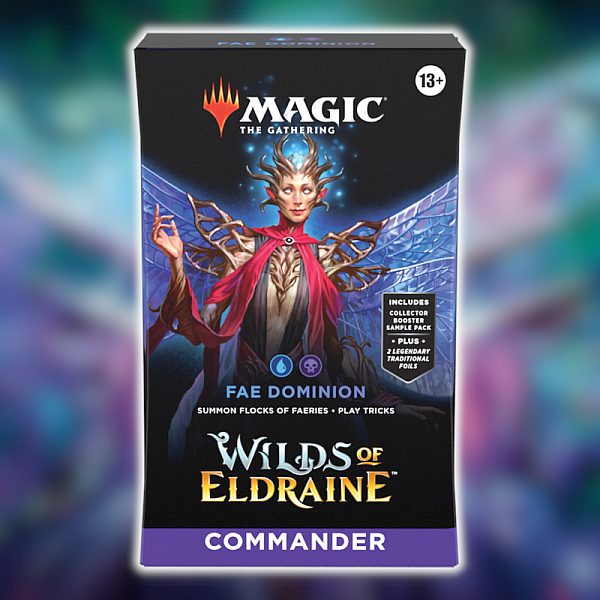 Wilds of Eldraine - Commander Deck: Fae Dominion
