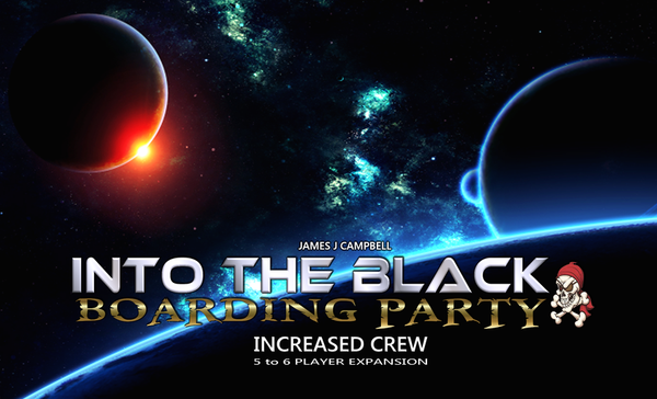 Into the Black: Boarding Party – Increased Crew EXPANSION